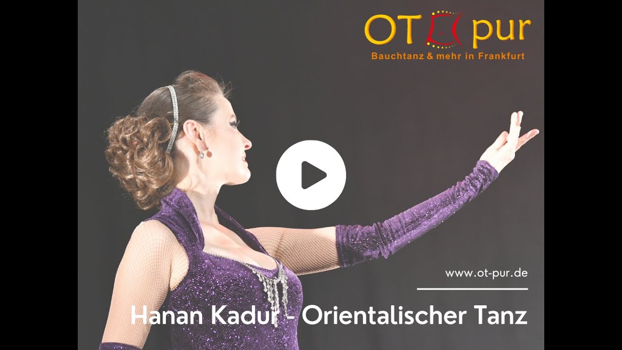 Hanan Kadur - Orientalischer Tanz - Tanzshow OT pur - Tanzschule Frankfurt