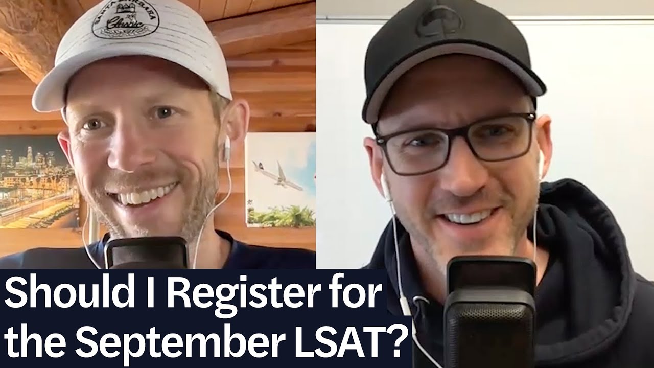 Should I Register for the September LSAT? | LSAT Demon Daily, Ep. 572