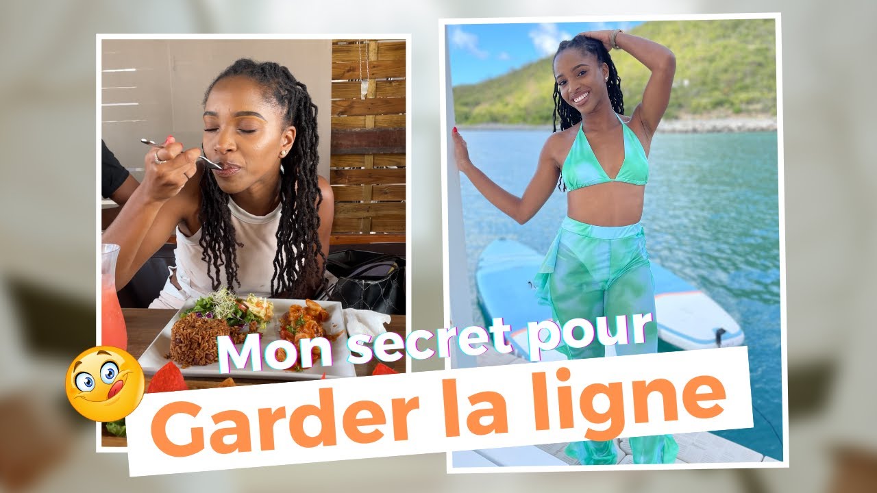 MON SECRET POUR GARDER LA LIGNE !