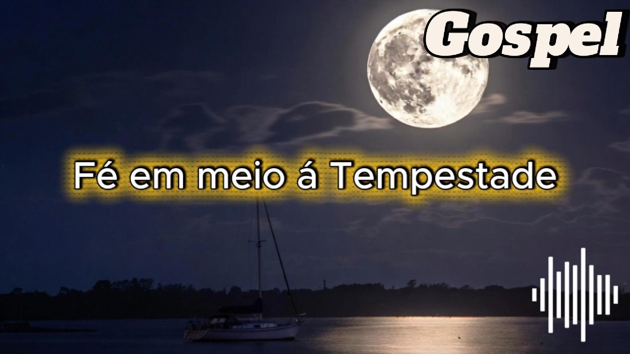 Fé em Meio a Tempestade