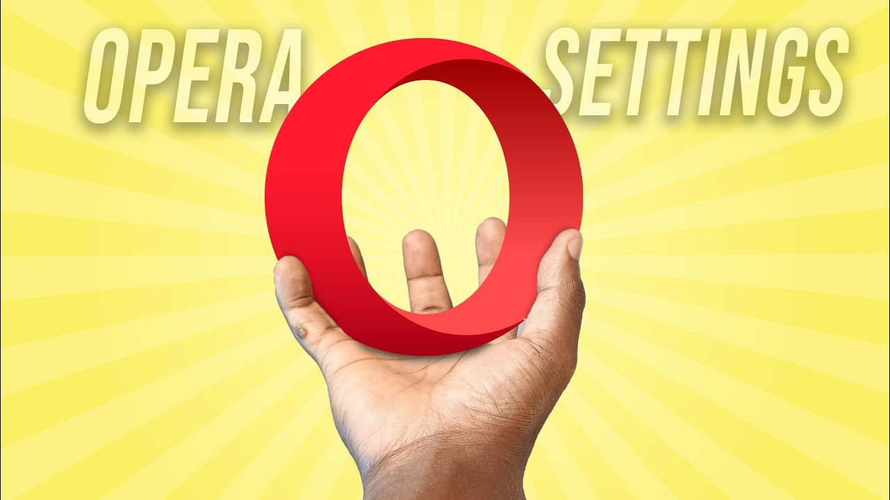 8 Opera Browser Settings You NEED to Start with