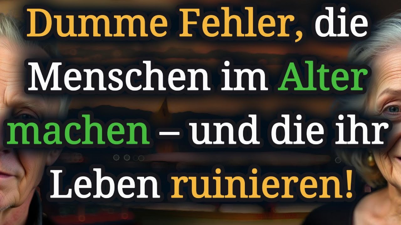 ❗ 5 schwere Fehler, die Menschen im Alter machen &ndash; und die ihr Gl&uuml;ck und ihre Gesundheit zerst&ouml;ren.