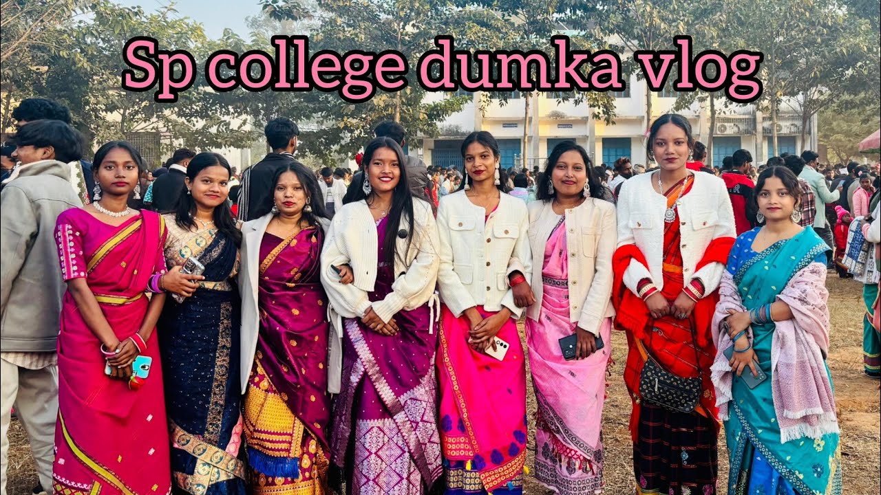 Sp college Dumka sohrai vlog 2026||Sp college Dumka|| Sohrai vlog||Srisha vlog||#srisha ||#sohrai ||