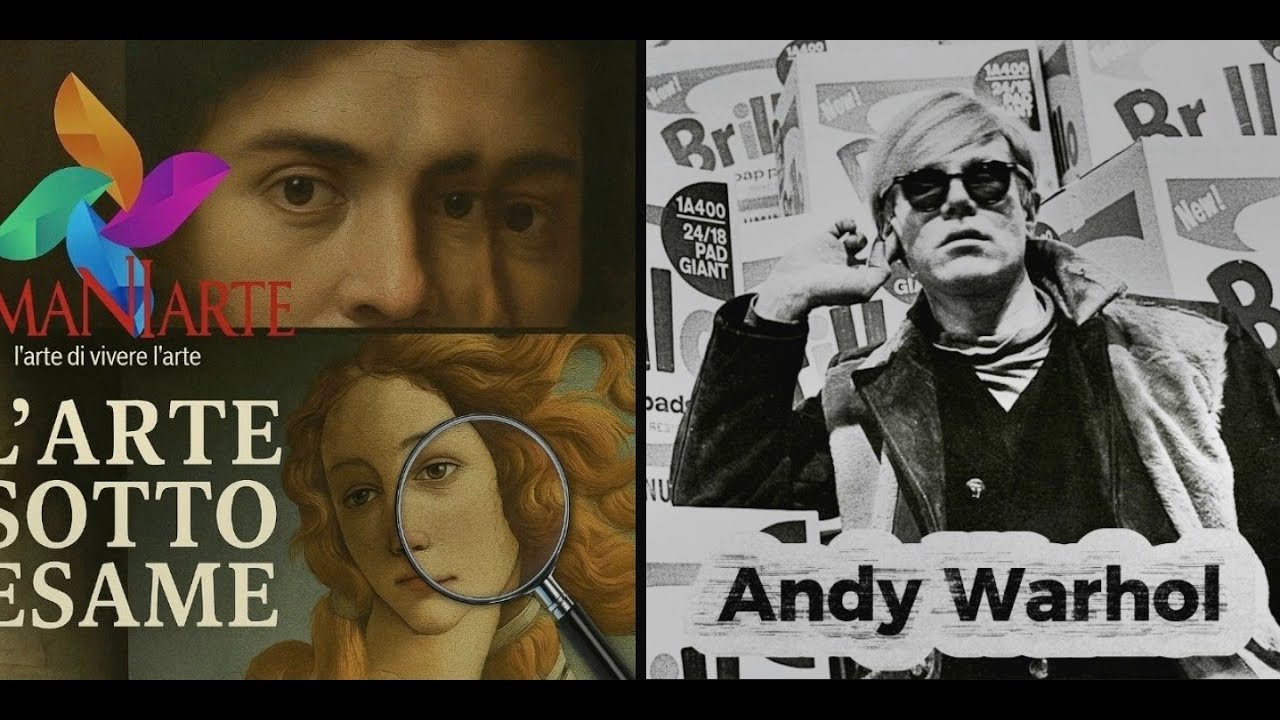 L'arte sotto esame, Andy Warhol l'artista che trasformò il quotidiano in icona
