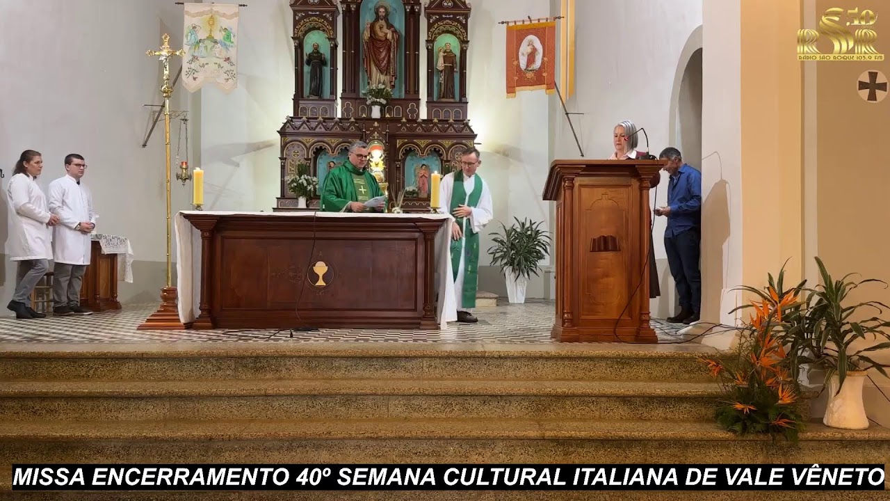 MISSA ENCERRAMENTO 40º SEMANA ITALIANA E FESTIVAL DE INVERNO DE VALE VÊNETO