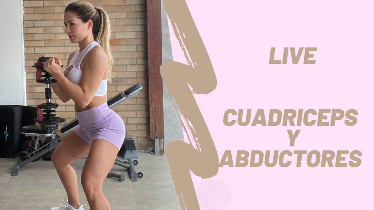 live cuadriceps y abductores