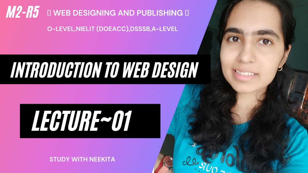 Introduction to Web Design lecture 01 || web designing & publishing ||NIELIT || O LEVEL ||A LEVEL||