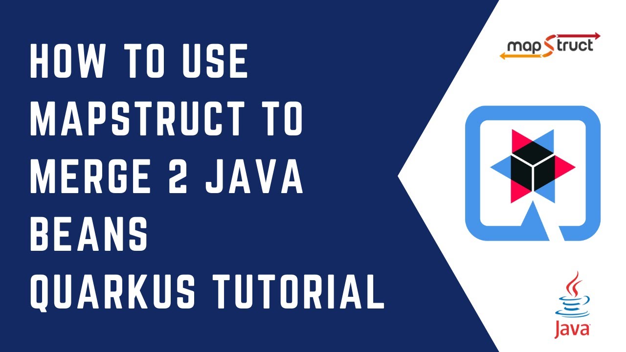 How to use MapStruct to merge 2 Java beans  | Quarkus Tutorial | QUARKUS  | CloudNative | Java