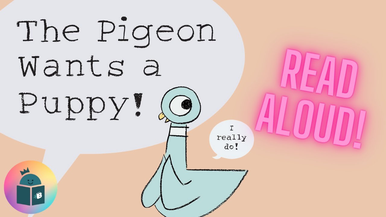 🐦The Pigeon Wants a Puppy! -  Read Aloud - Mo Willems