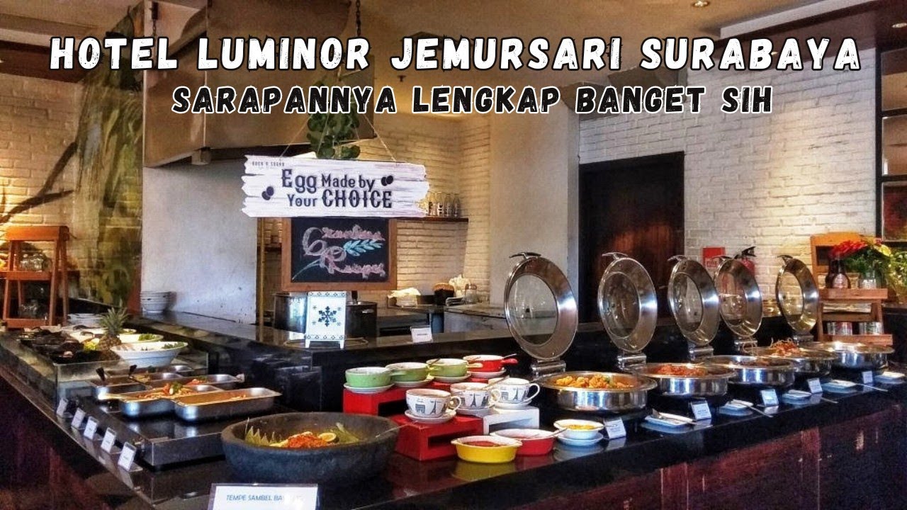 ОТЕЛЬ LUMINOR JEMURSARI SURABAYA | ВЫБЕРИТЕ ЛЮБОЙ ЗАВТРАК, У НАС ЕСТЬ ВСЕ!