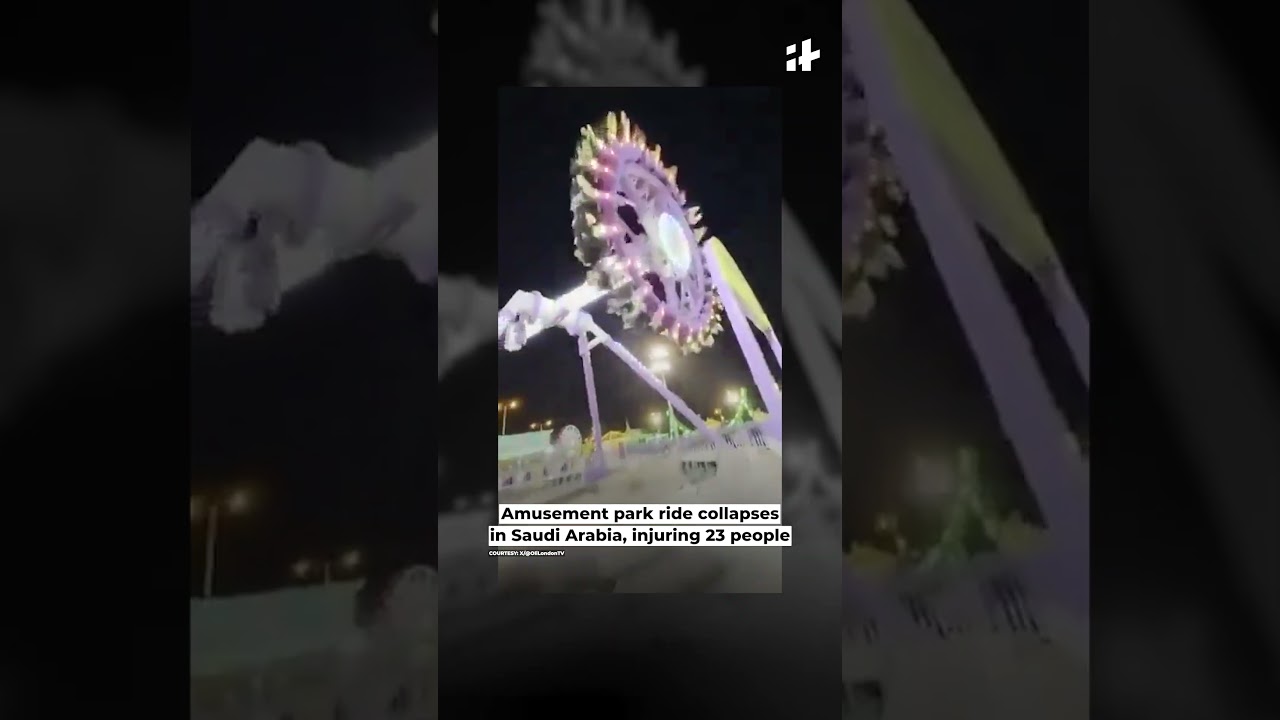 Amusement park ride collapses in Saudi Arabia, injuring 23 people