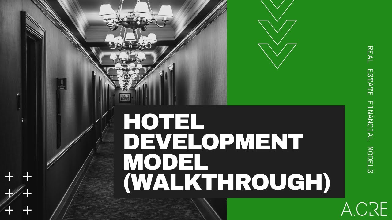 Hotel Development Model [Walkthrough #3]