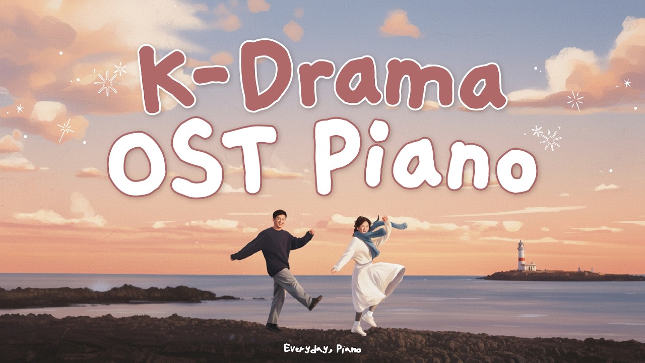 [𝑬𝑽𝑬𝑹𝒀𝑫𝑨𝒀, 𝑷𝑰𝑨𝑵𝑶] 피아노로 듣는 드라마 Ost 모음 10시간 l Kpop Drama OST Piano Music 10 hours (공부, 집중, 일, 카페음악)