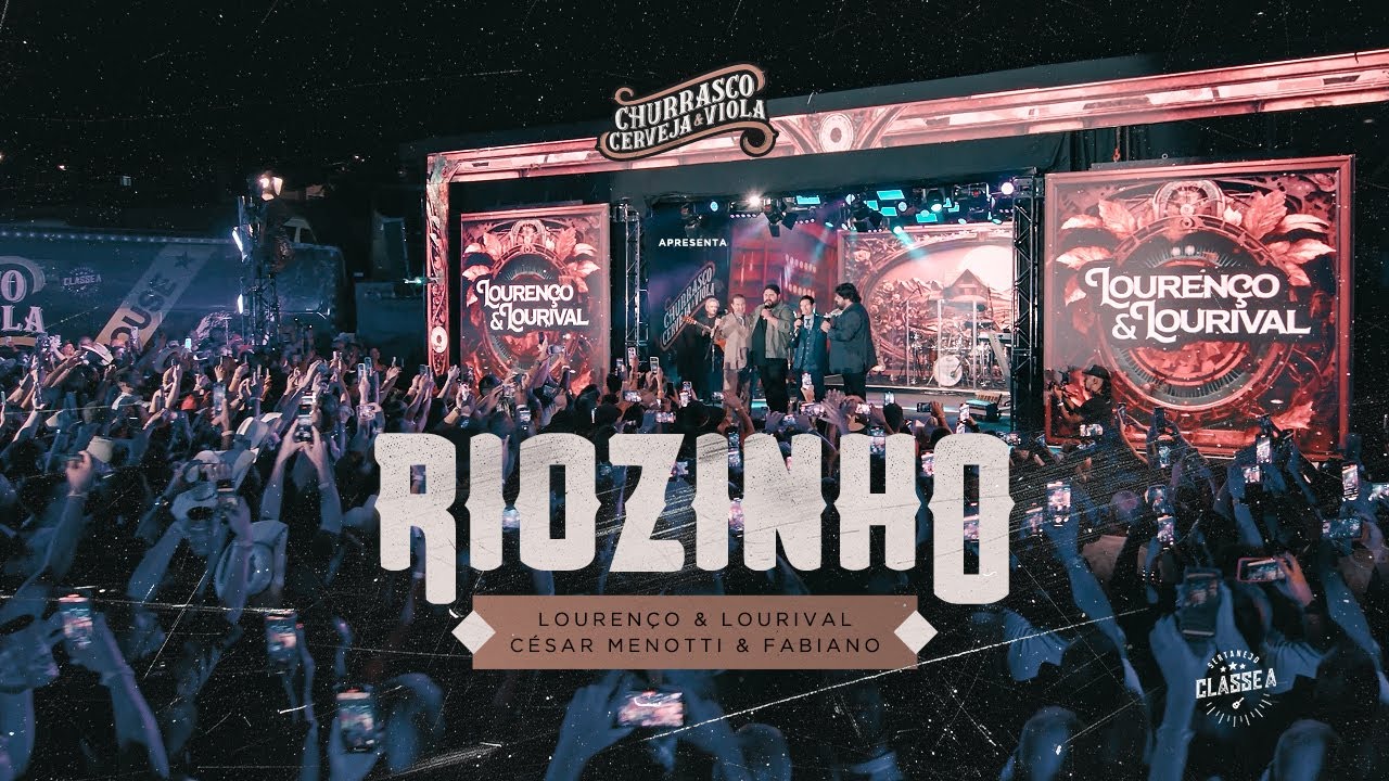 Louren&ccedil;o e Lourival, C&eacute;sar Menotti e Fabiano - Riozinho | Churrasco,Cerveja e Viola
