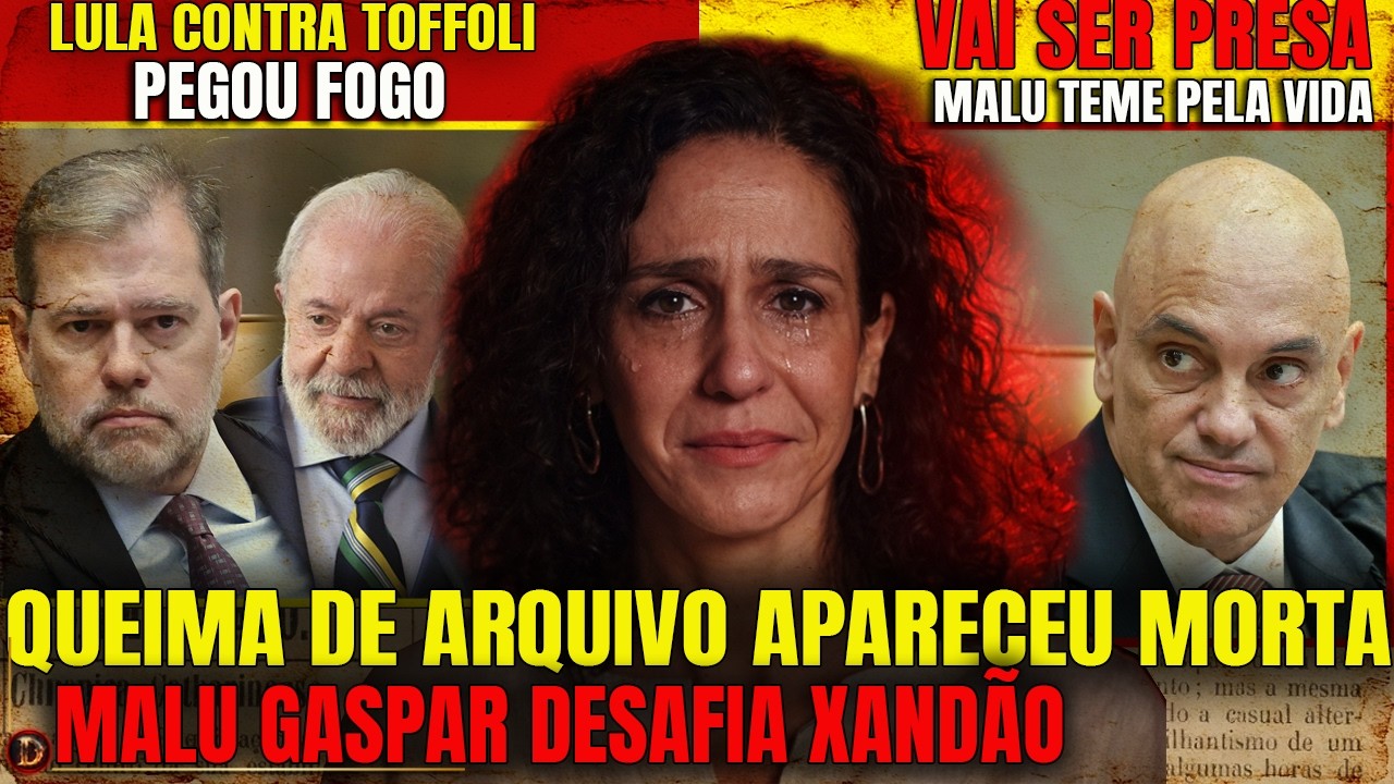 MORTE: QUEIMA DE ARQUIVO MASTER COME&Ccedil;OU - MALU GASPAR PODE SER PRESA E TEME PELA VIDA - LULA TOFFOLI