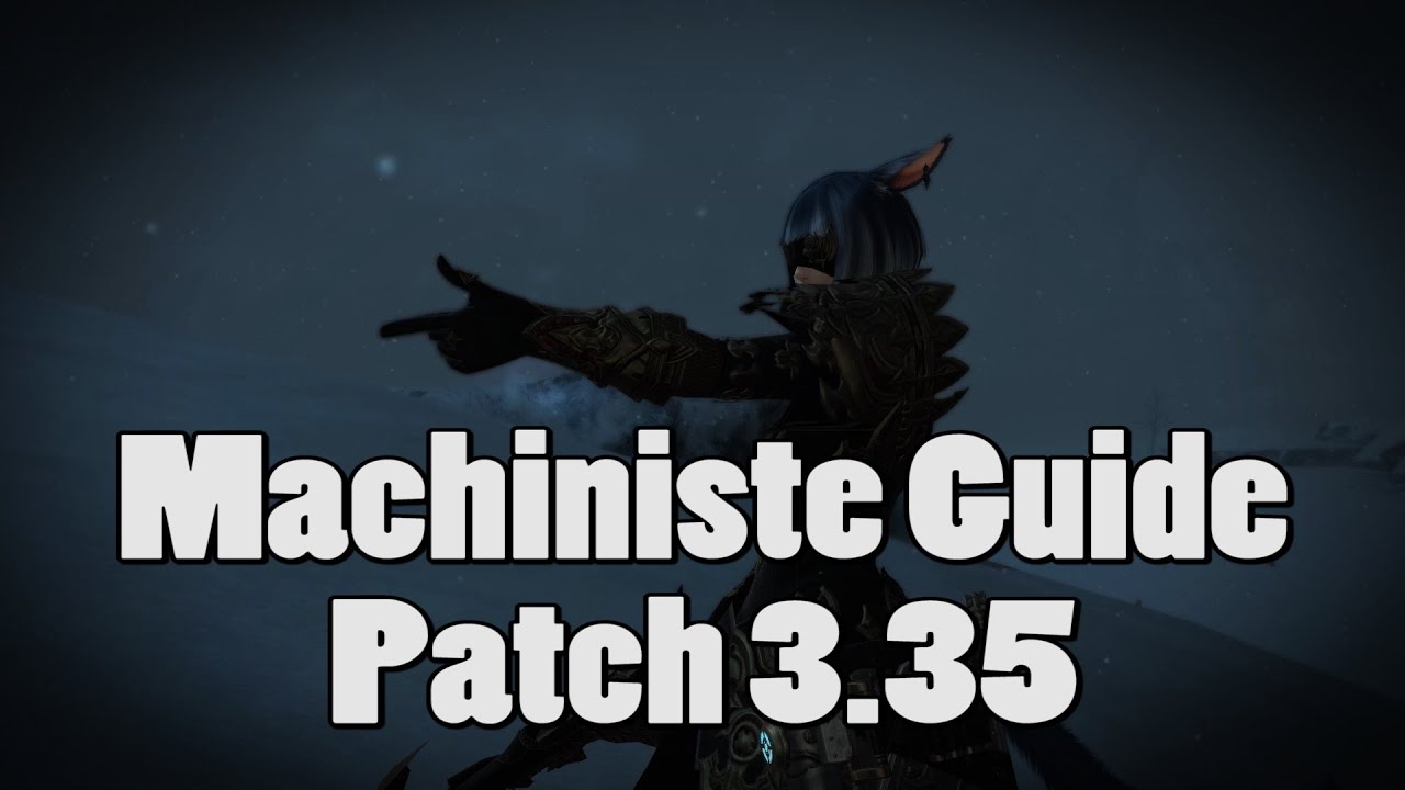 FFXIV Heavensward - Machiniste Opener & Cycle Guide (Patch 3.35)