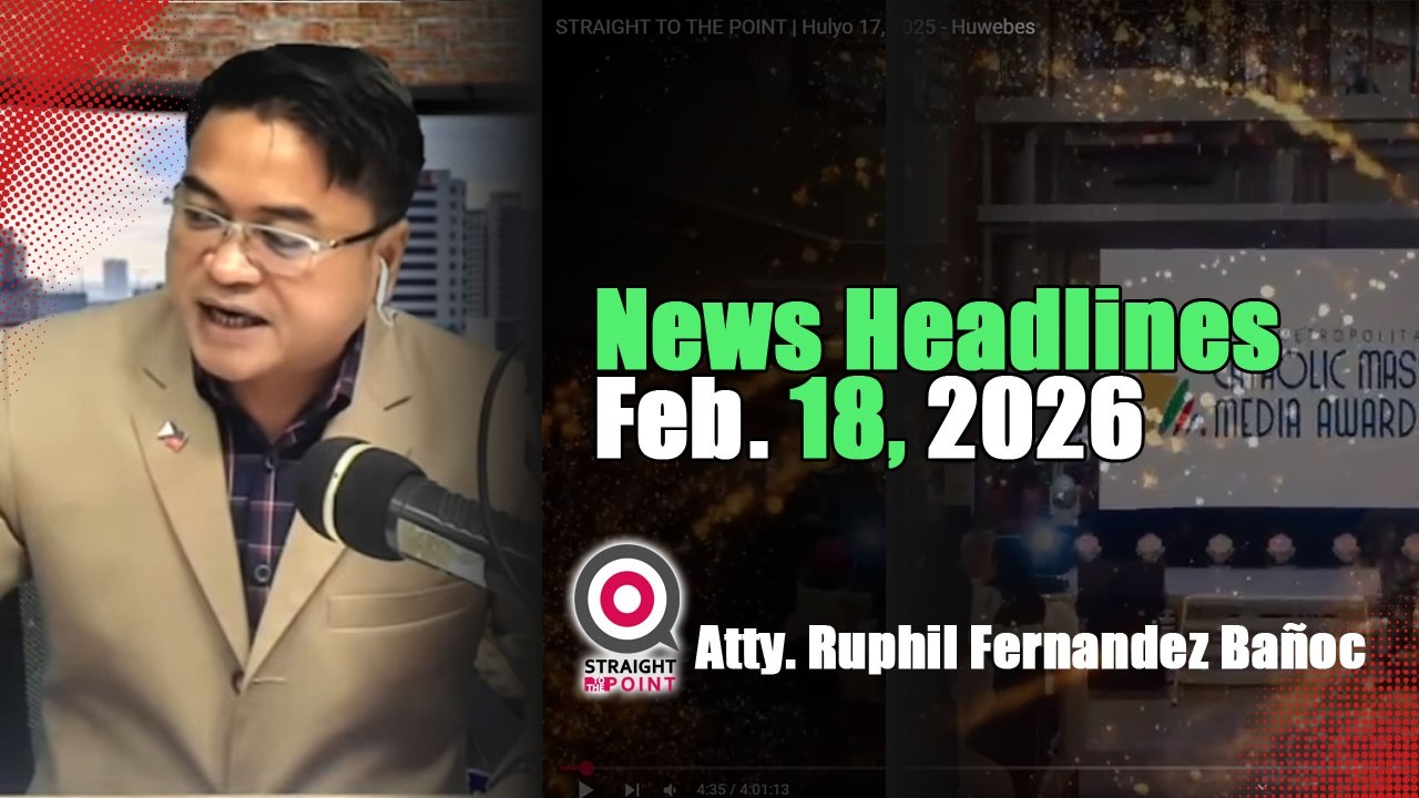 News Headlines | Pebrero 18, 2026 - Miyerkules | With Radyoman Atty. Ruphil Fernandez Bano