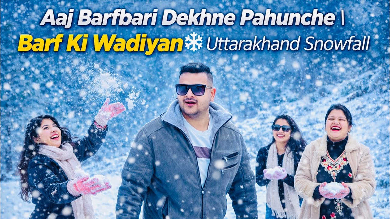 Aaj Barfbari Dekhne Pahunche ❄️ | 5 Foot Barf Radi Top Mein | Family Trip Uttarakhand