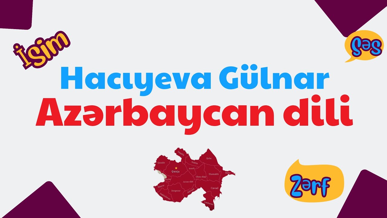 TEST İZAHI - AZƏRBAYCAN DİLİ : HACIYEVA GÜLNAR