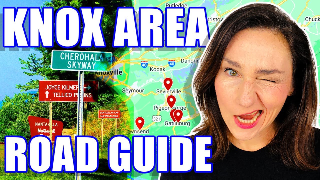 Knoxville TN Map Tour: Discover Knox Area Routes & Roads! | Knoxville TN Living | Tennessee Realtor