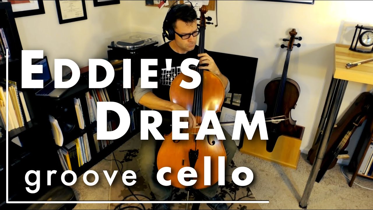 Eddie's Dream - groove cello - chop cello- Daniel Delaney
