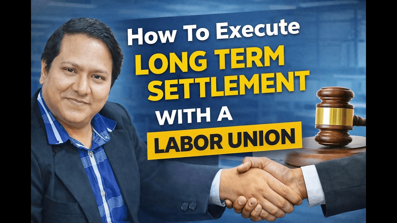 How To Execute Long Term Settlement With A Labor Union
