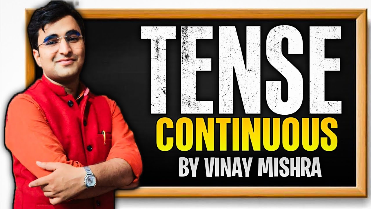 Continuous Tense | Learn All Tenses Easily for NDA/CDS/AFCAT