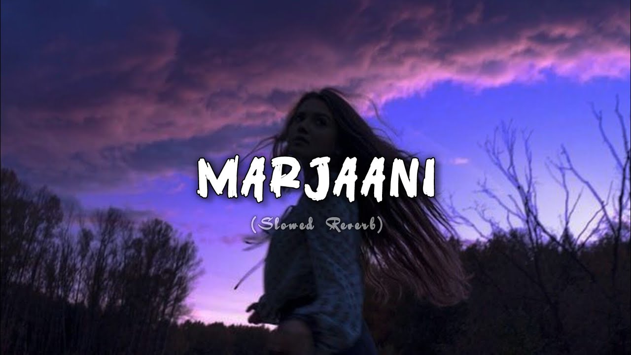 Marjaani (Slowed+Reverb) | Sukhwinder Singh & Sunidhi Chauhan | Selenophile 