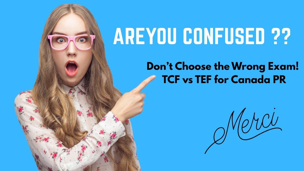 TCF Canada vs TEF Canada | Which French Exam is Best for Canada PR? 