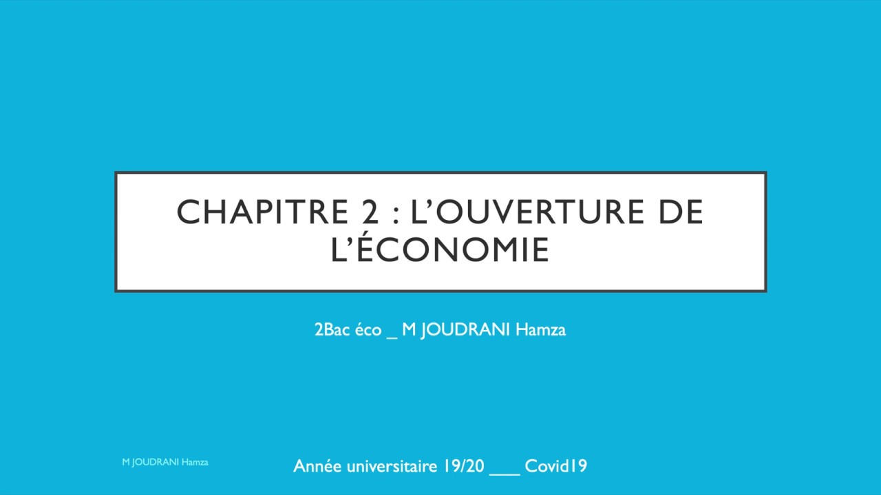 Cours 2bac éco   L'ouverture de l'économie   P1