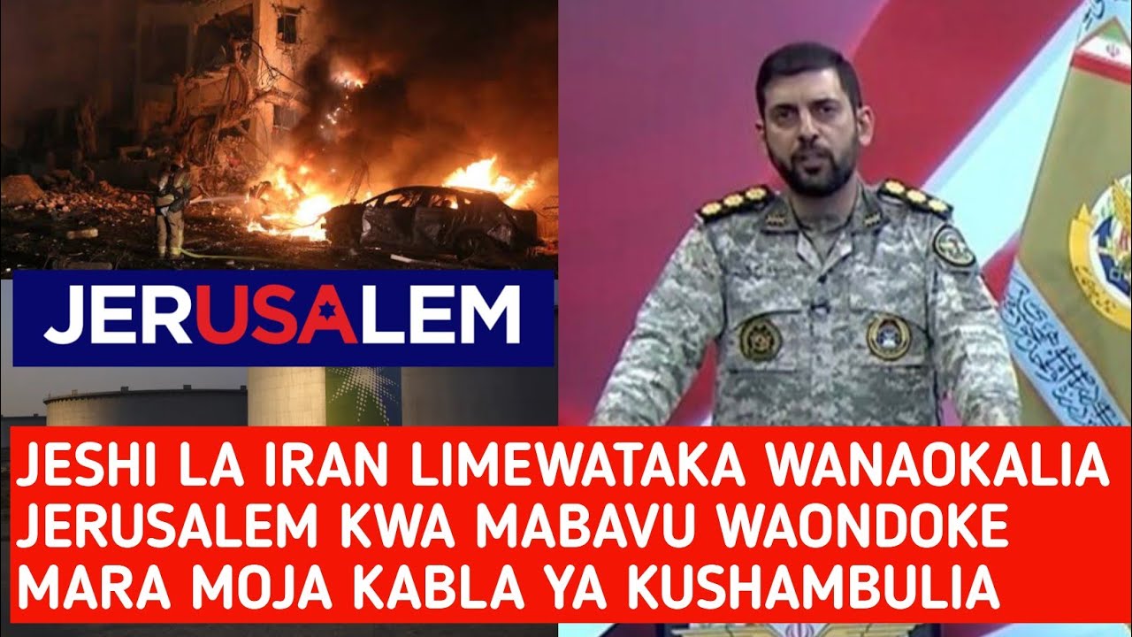 JESHI LA IRAN LIMETANGAZA HATARI  JERUSALEM INAYOKALIWA KWA MABAVU 