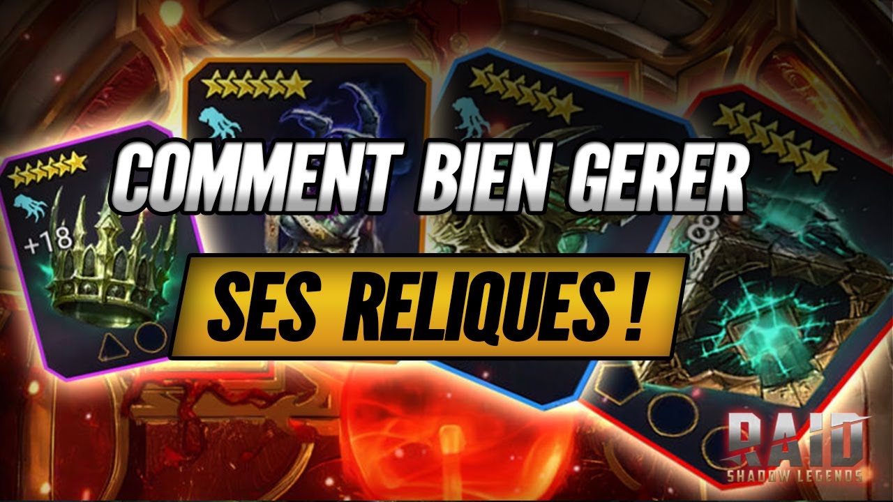 Comment Bien Gérer ses Reliques - Raid Shadow Legends