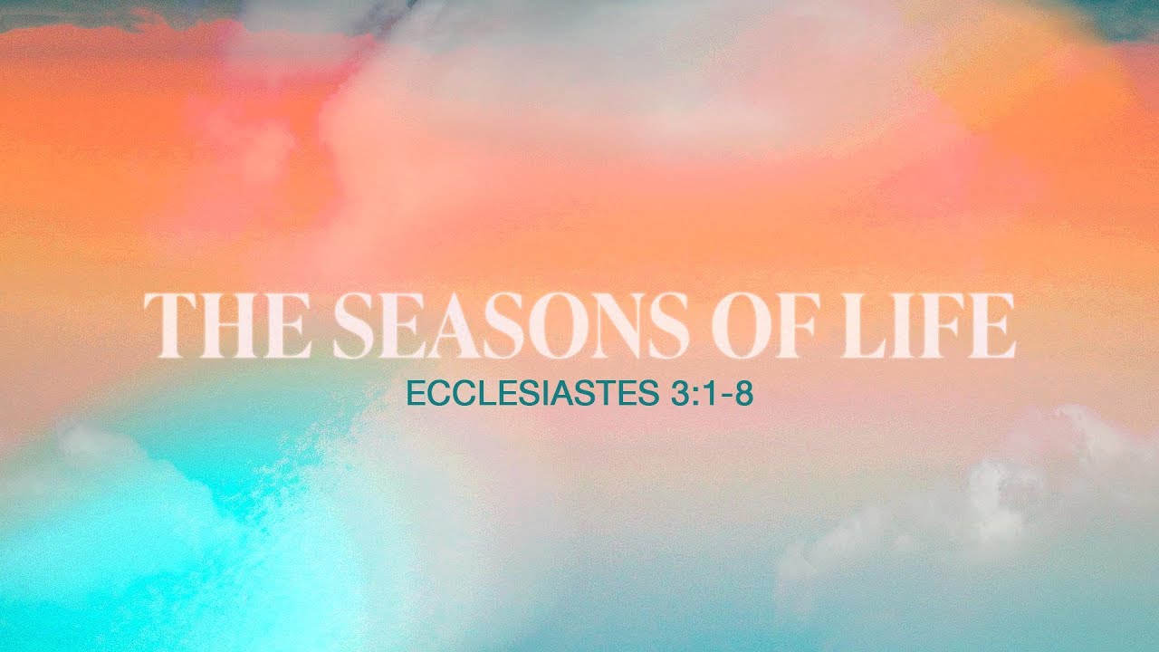 The Seasons of Life | Mike Work | Sun Valley Community Church