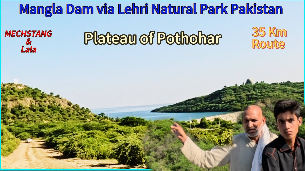 Lehri Natural Park, A Journey through Plateau of Pothohar in District Jhelum Pakistan 