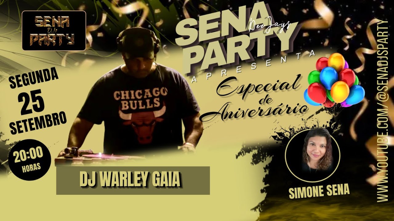 Especial de aniversario da Simone Sena, com Dj.Warley Gaia.