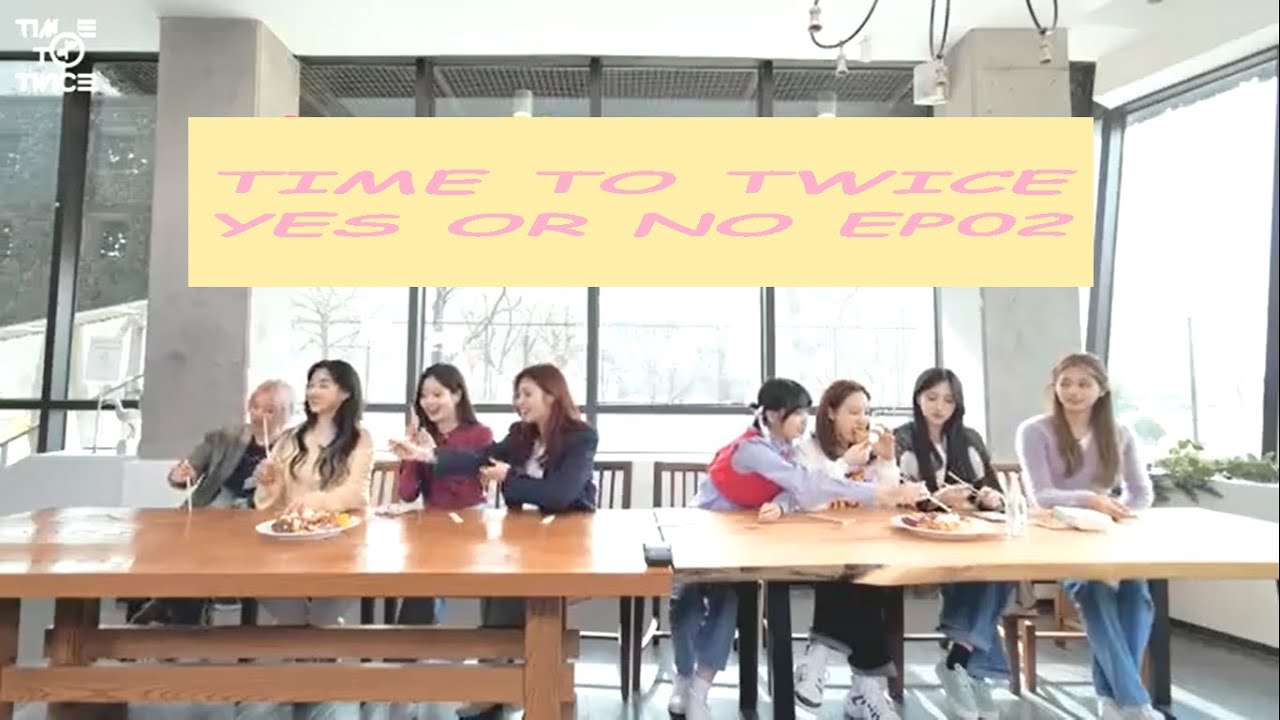 【傻柴中文字幕组】 TWICE REALITY &ldquo;TIME TO TWICE&rdquo; YES or NO EP02