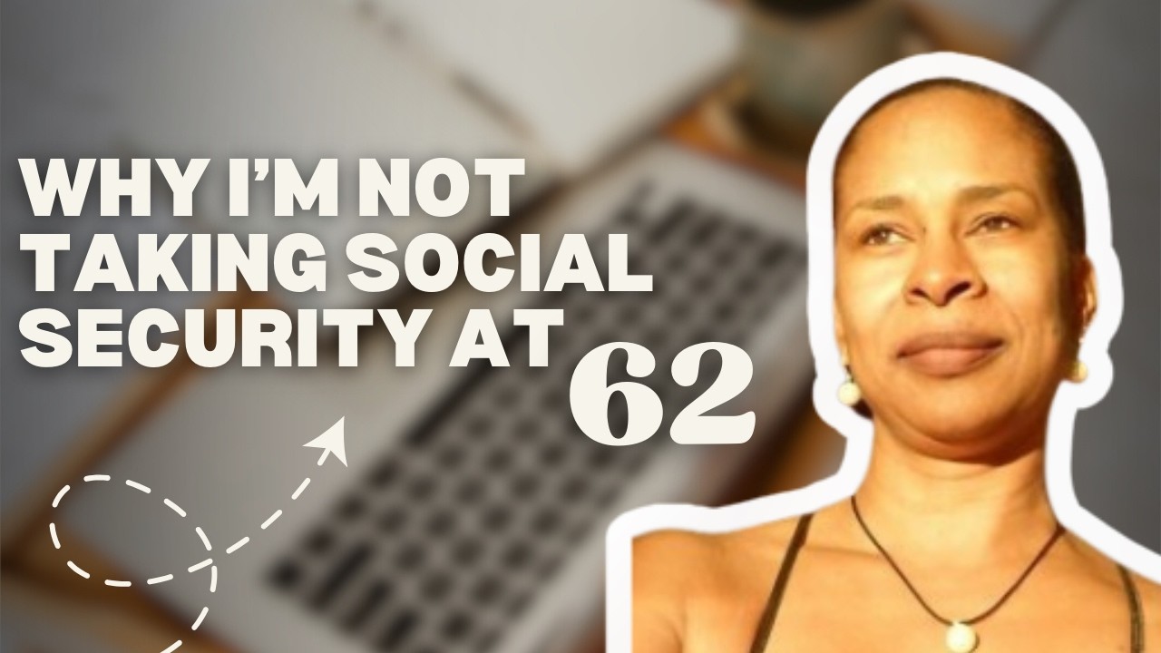 Why I’m Waiting to Claim Social Security