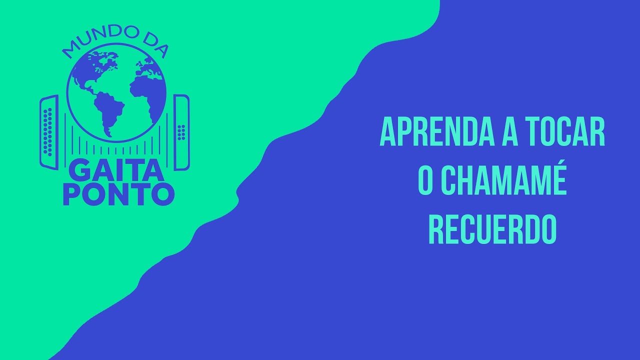 Aprenda a tocar o chamamé Recuerdo/Mundo da Gaita Ponto