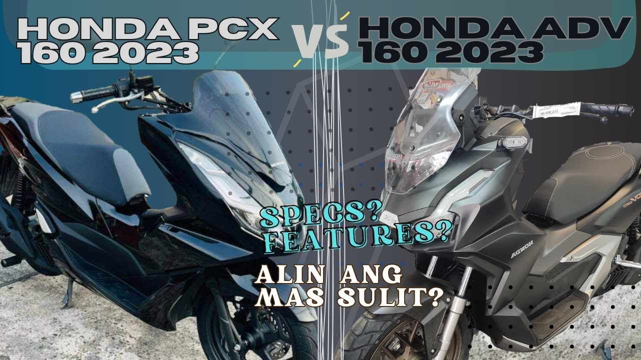Honda PCX 160 2023 vs Honda ADV 160 2023, Alin ang Mas Sulit? Side by Side Comparison SPECS/FEATURES