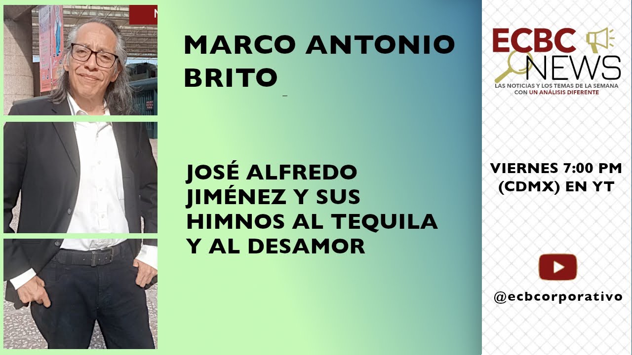 ECBC News - José Alfredo Jiménez y sus himnos al tequila y al desamor