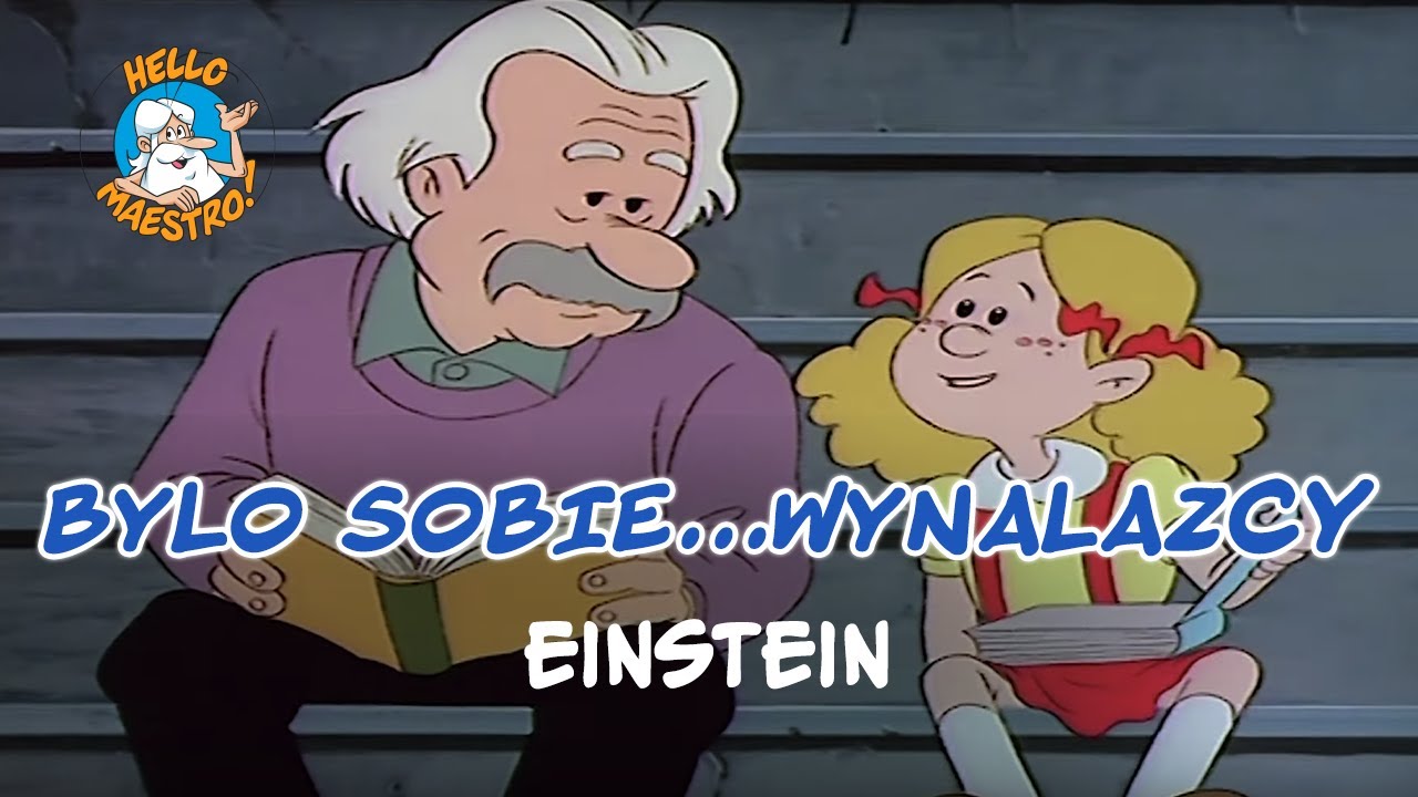 Byli Sobie Wynalazcy... 🤔 Einstein 👨&zwj;🔬