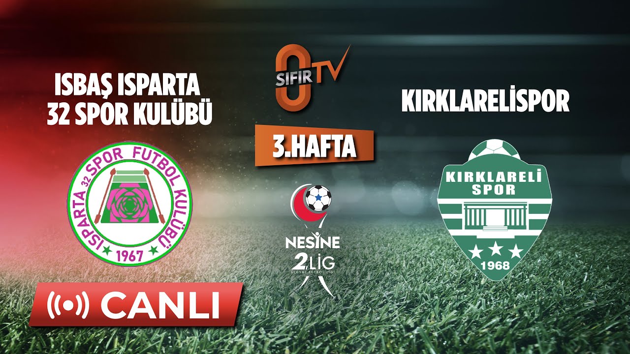 ISBAŞ ISPARTA 32 SPOR KULÜBÜ - KIRKLARELİSPOR (2.LİG KIRMIZI GRUP 07.09.2025)