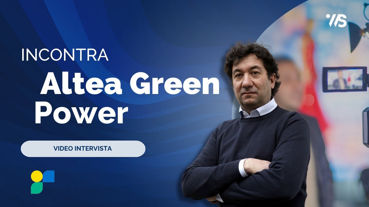 Incontra Altea Green Power | Video Intervista @Next Gems