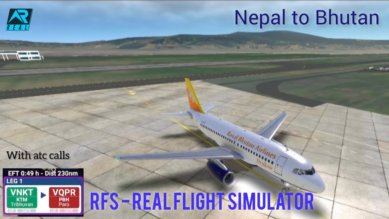 RFS - Real Flight Simulator - Kathmandu to Paro|Drukair|Airbus A319|FullFlight| RealRoute