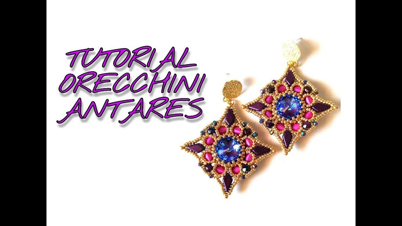 TUTORIAL ORECCHINI ANTARES