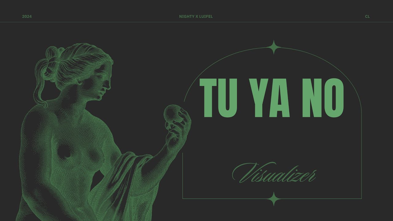 Tu ya no Ft. Luifel | Visualizer