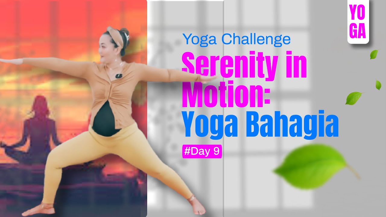 Yoga Challenge - Serenity in Motion Yoga Bahagia - Day 10