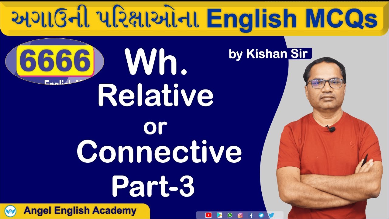 Wh. Relative or Connective | Part-3 | 6666 English MCQs Book માંથી | Angel English Academy
