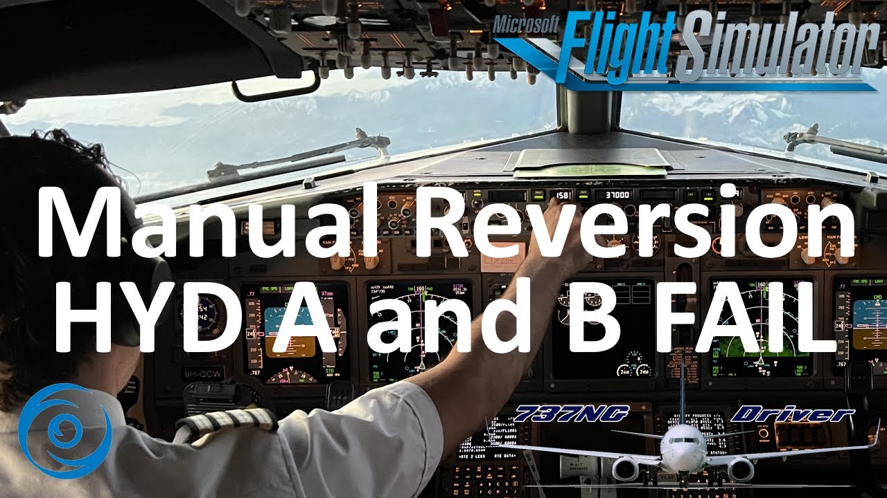 PMDG 737-700 for MSFS - Failures: Manual Reversion