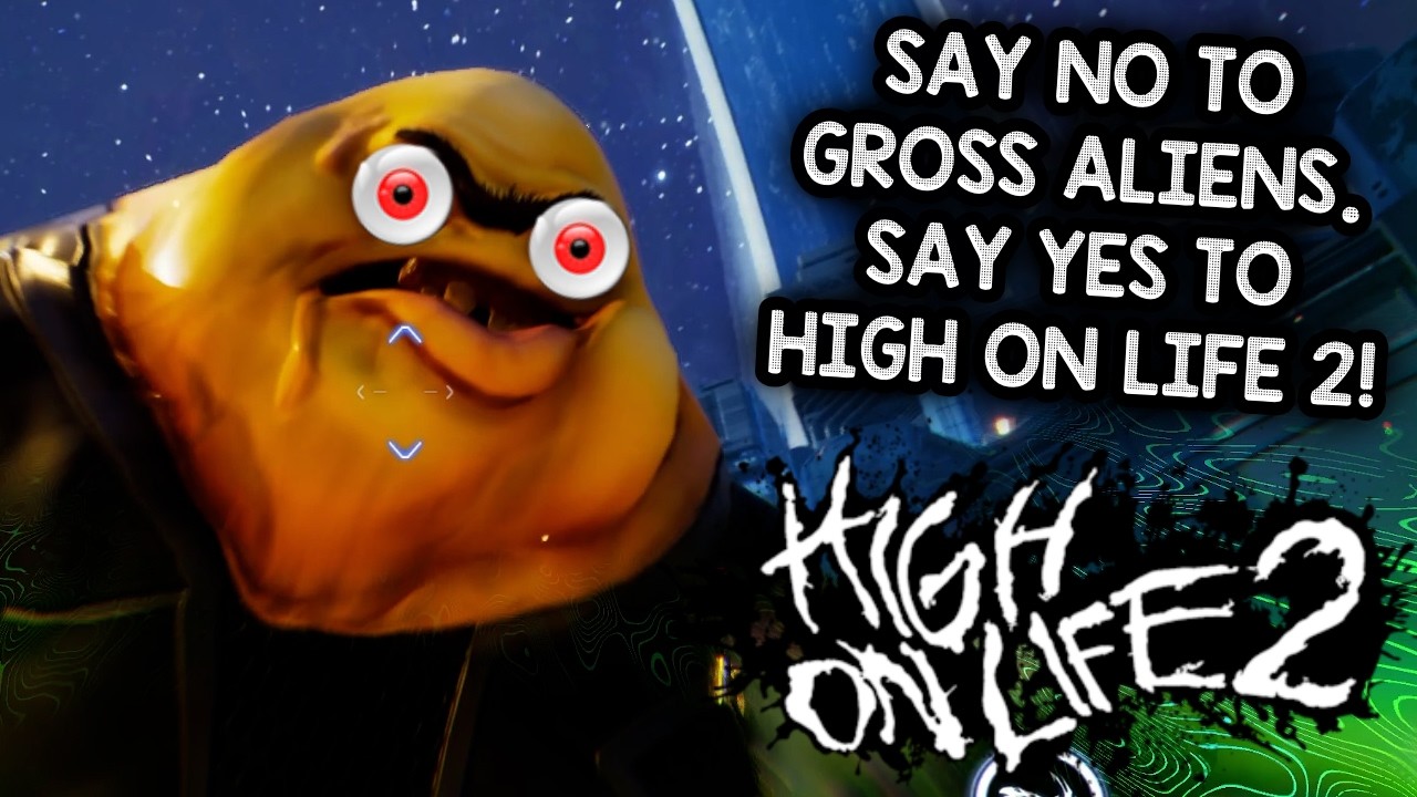 SAY NO TO GROSS ALIENS! SAY YES TO AN AMAZING SEQUEL! – Let's Play High On Life 2!